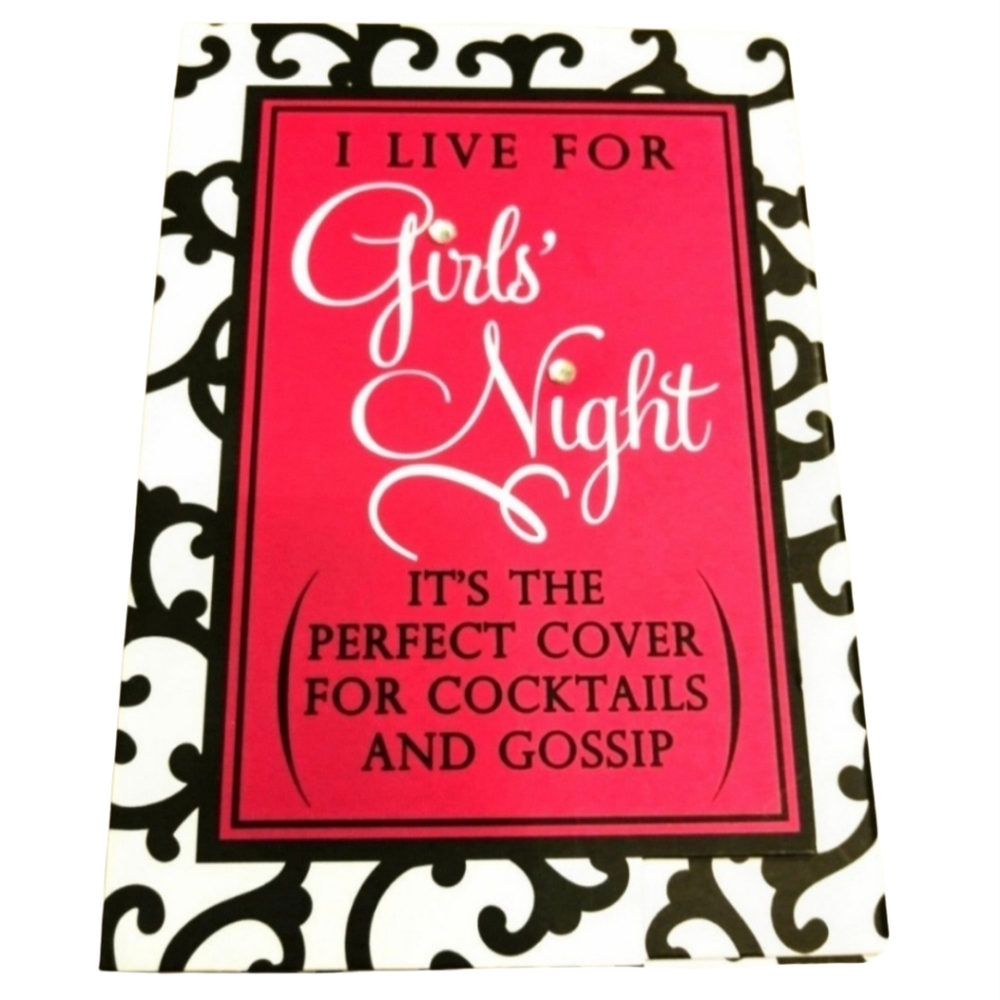 I Live for Girls Night Notepad - paper (NWOT)
